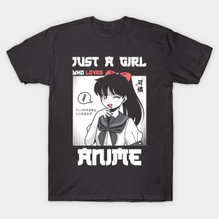 Just a girl who loves anime T-Shirt